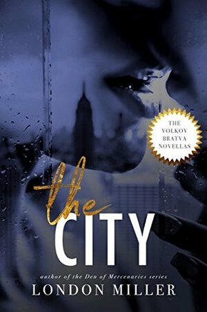 The City: A Novella Collection by London Miller