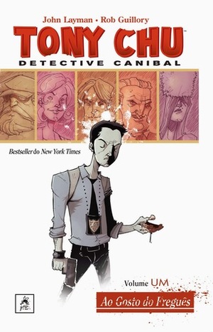 Tony Chu, Detective Canibal - Vol. 1: Ao Gosto do Freguês by José Hartvig de Freitas, Rob Guillory, John Layman
