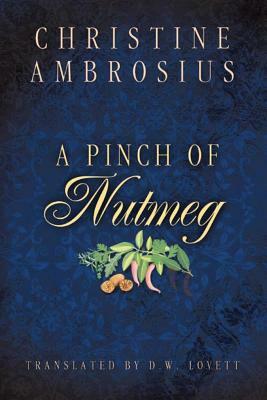 A Pinch of Nutmeg by Christine Ambrosius