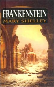 Frankenstien by Mary Shelley