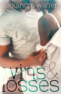 Wins & Losses by Alexandra Warren