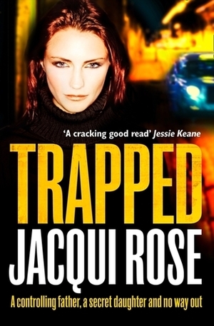 Trapped by Jacqui Rose