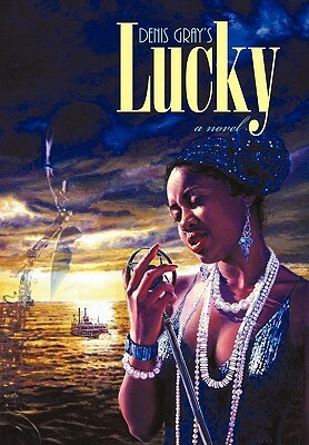 Lucky by Denis Gray