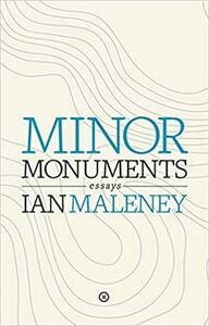 Minor Monuments by Ian Maleney