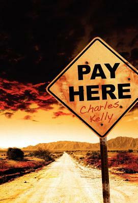 Pay Here by Charles Kelly