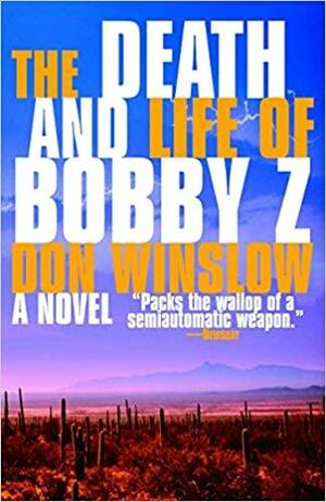 Smrt i život Bobbyja Z-a by Don Winslow