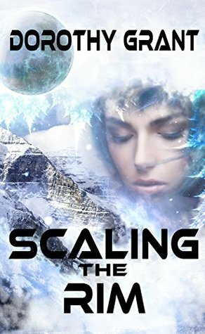 Scaling The Rim by Dorothy Grant