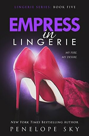 Empress in Lingerie by Penelope Sky