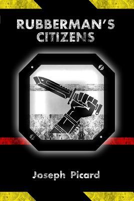 Rubberman's Citizens by Joseph Picard