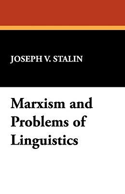 Marxism and Problems of Linguistics by Joseph Stalin