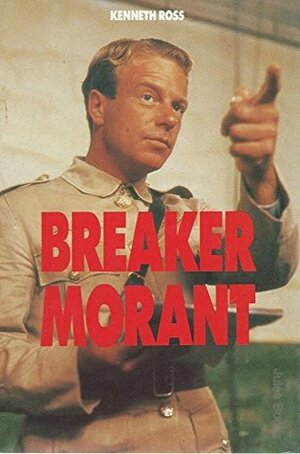 Breaker Morant by Kenneth Ross