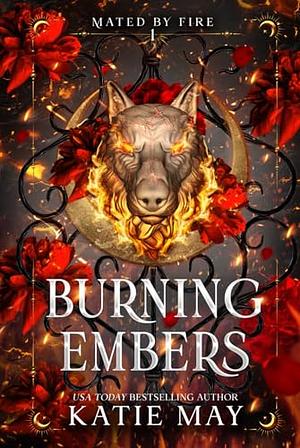 Burning Embers by Katie May