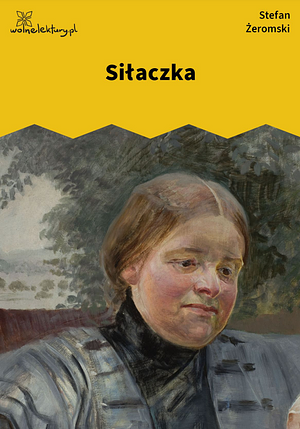 Siłaczka by Stefan Żeromski