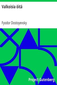 Valkoisia Öitä by Fyodor Dostoevsky