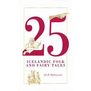 25 Icelandic Folk and Fairy Tales by Jón R. Hjálmarsson