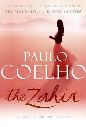 The Zahir: A Novel of Obsession by Paulo Coelho