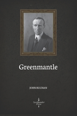 Greenmantle (Illustrated) by John Buchan