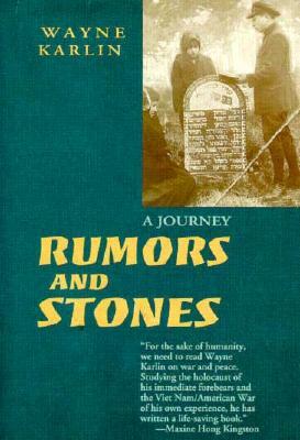 Rumors and Stones: A Journey by Wayne Karlin