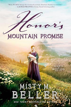 Honor's mountain promise by Misty Beller