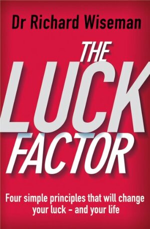 Luck Factor by Richard Wiseman