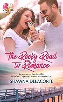 The Rocky Road to Romance (One Scoop or Two) by Shawna Delacorte