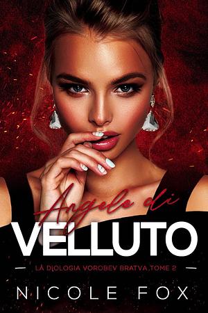 Angelo Di Velluto by Nicole Fox, Nicole Fox