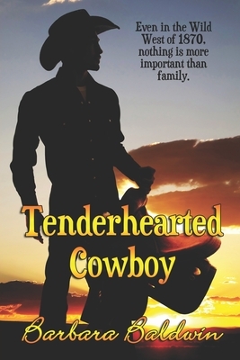 Tenderhearted Cowboy by Barbara Baldwin