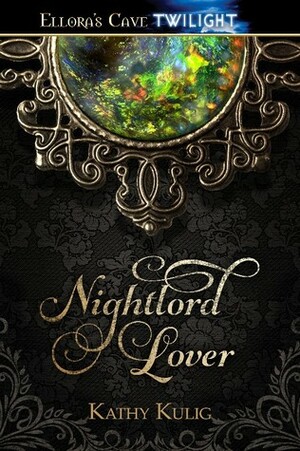 Nightlord Lover by Kathy Kulig