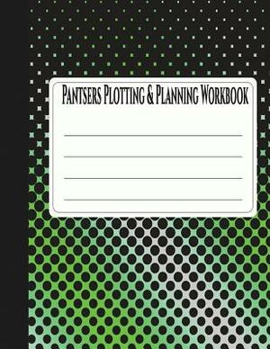 Pantsers Plotting & Planning Workbook 33 by Tiffany M. Fox Fox, Deena Rae Schoenfeldt