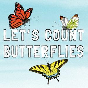Let's Count Butterflies by Susan R. Stoltz