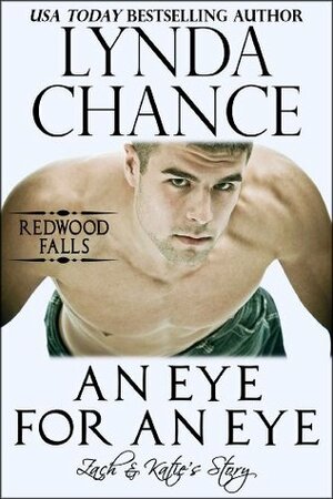 An Eye for an Eye: Zach & Katie's Story by Lynda Chance