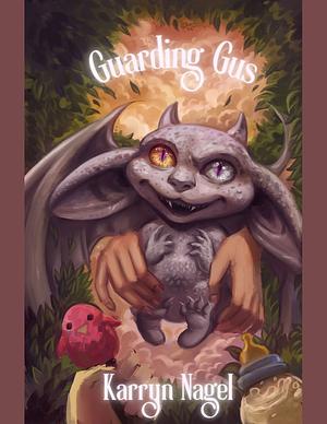 Guarding Gus by Karryn Nagel