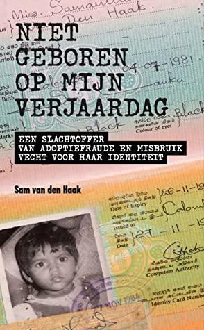 Niet geboren op mijn verjaardag by Sam van den Haak