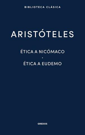 3. Ética a Nicómaco - Ética a Eudemo (NUEVA BCG) by Aristotle