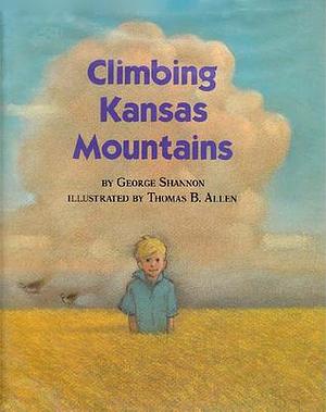 Climbing Kansas Mountains by George Shannon