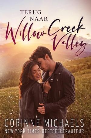 Terug naar Willow Creek Valley by Corinne Michaels