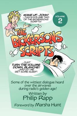 The Bickersons Scripts Volume 2 by Philip Rapp