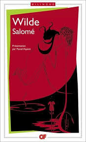 Salomé by Oscar Wilde, Pascal Aquien