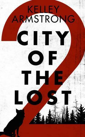 City of the Lost: Part Two by Kelley Armstrong