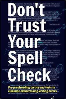 Don't Trust Your Spell Check Lite Edition by Dean Evans