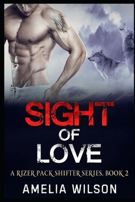 Sight of Love by Amelia Wilson