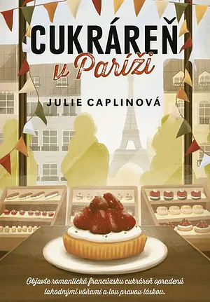 Cukráreň v Paríži by Julie Caplin