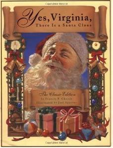 Yes, Virginia, There Is a Santa Claus by Joel Spector, Virginia O'Hanlon, Francis Pharcellus Church