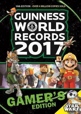 Guinness World Records 2017 Gamer's Edition by Guinness World Records