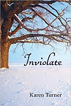 Inviolate by Karen Turner