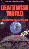 Deathwish World by Mack Reynolds, Dean Ing