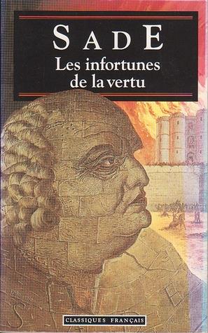 Les infortunes de la vertu by Marquis de Sade