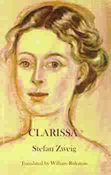 Clarissa: The Fragment of a Novel by Stefan Zweig