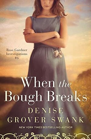 When the Bough Breaks by Denise Grover Swank