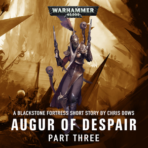 Augur of Despair: Part Three by Chris Dows